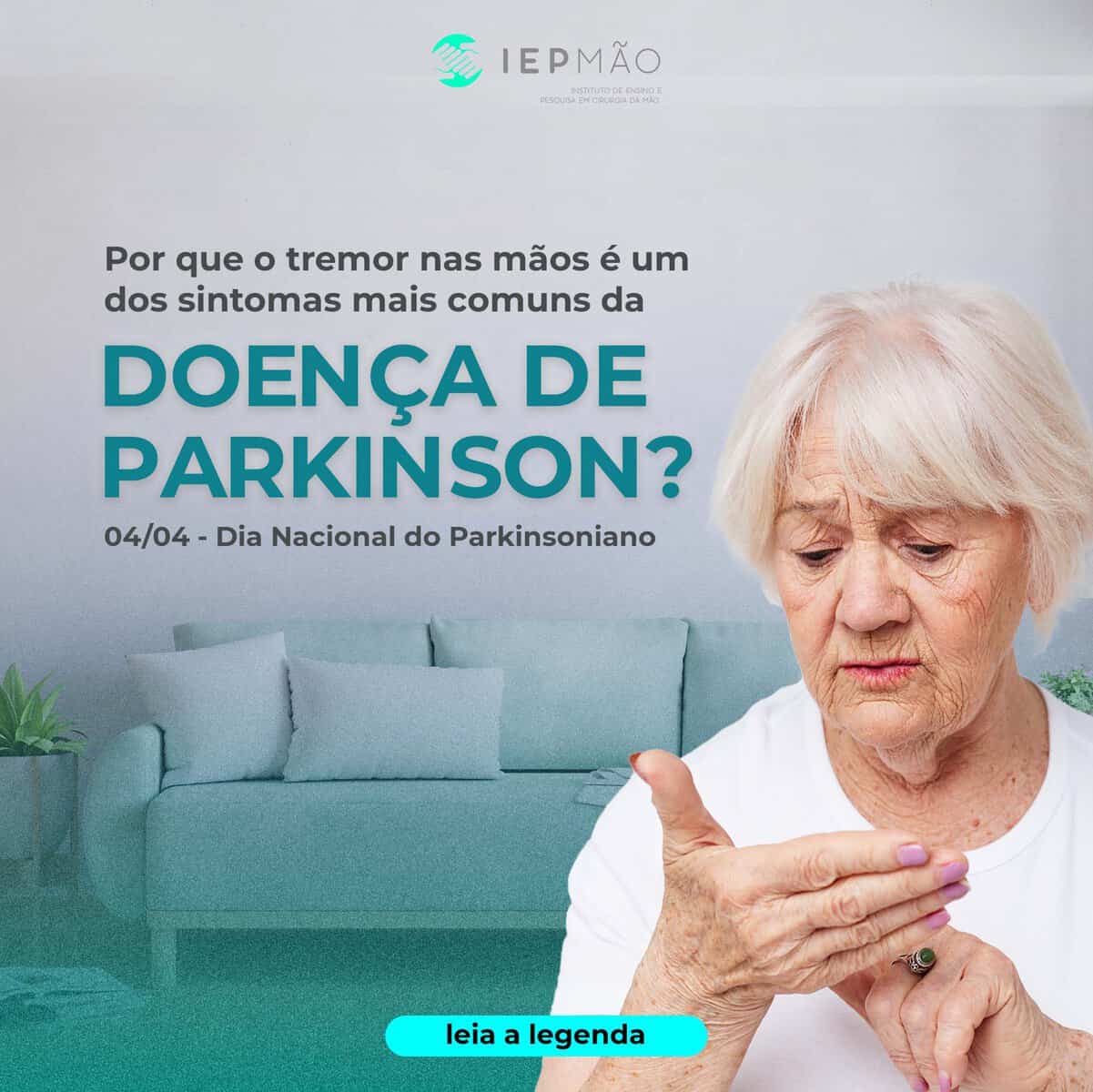 Por que o tremor nas mãos é um dos sintomas mais comuns da Doença de Parkinson? – 04/04 – Dia Nacional do Parkinsoniano